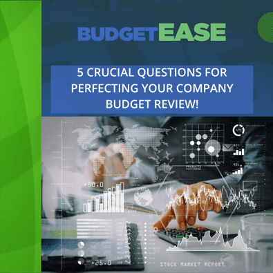 5 Crucial Questions for Perfecting Your Company Budget Review